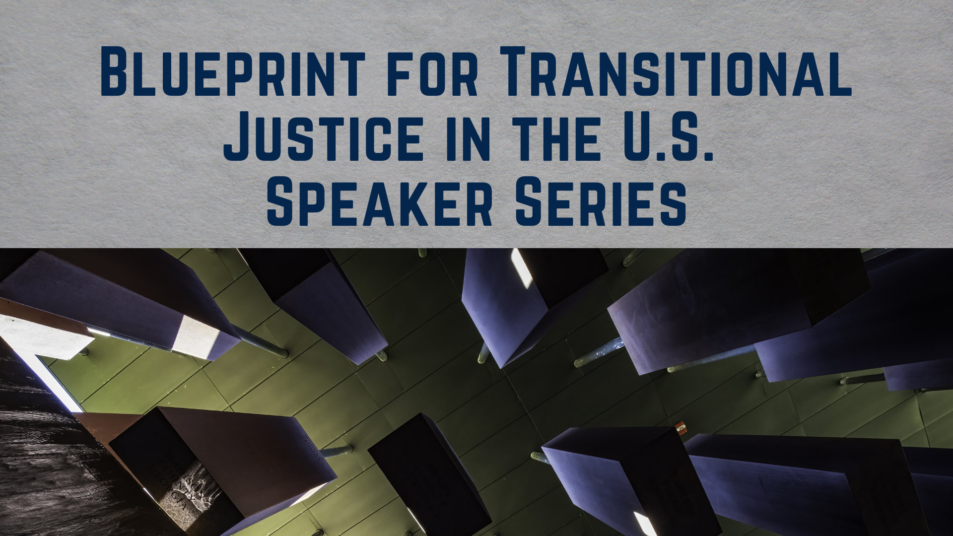 Header picture for Blueprint for Transitional Justice in the US speaker series