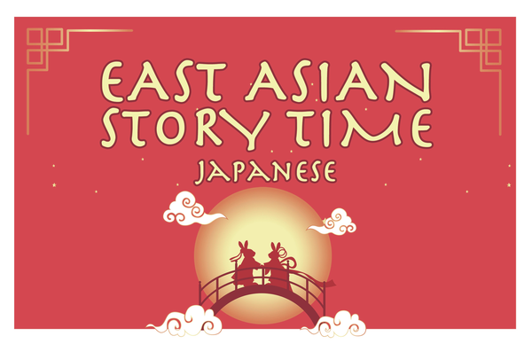 Poster advertising the East Asian Story Time - Japanese event